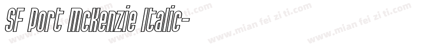 SF Port McKenzie Italic字体转换